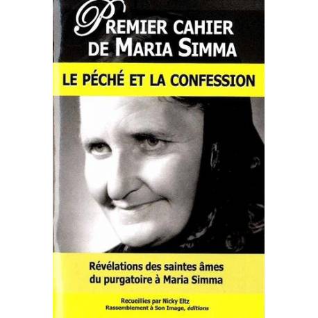 Premier Cahier De Maria Simma - Le Peche Et La Confession