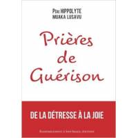 Prières de guérison - De la détresse à la joie