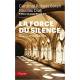 La Force Du Silence 