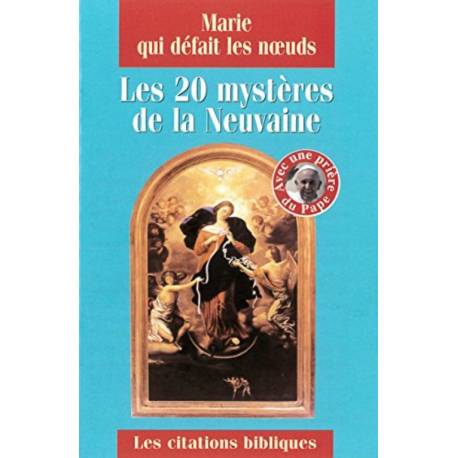 Marie qui défait les noeuds. Les 20 mystères de la Neuvaine