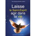 Laisse Le Saint-Esprit Agir Dans Ta Vie 