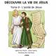 Decouvre La Vie De Jesus, Tome 9 - L´Amitie De Jesus