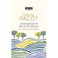 L'evangelisation Des Profondeurs. Un Chemin Vers L'unite Interieure 