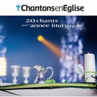 Cd - Chantons En Eglise - 20 Chants Pour L'annee Liturgique