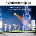 Cd - Chantons En Eglise - 20 Chants Pour L'annee Liturgique 