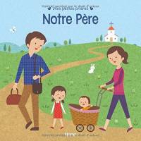 Notre Pere - Mes Petites Prieres