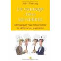 Le courage d'être soi-même - Démasquer nos mécanismes de défense au quotidien