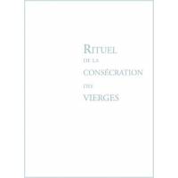 Rituel De La Consecration Des Vierges 