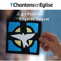 CD - Chantons en Eglise - 24 chants à l'Esprit Saint