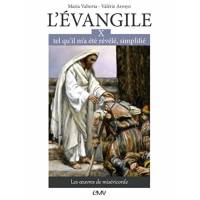 L'evangile Tel Qu'il M'a Ete Revele T. 10 - Les Oeuvres De Misericorde 