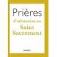 Prières d´Adoration au Saint Sacrement 
