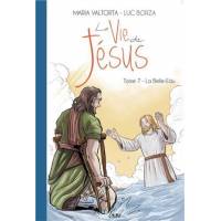 La Vie De Jesus T.7 - La Belle-Eau 