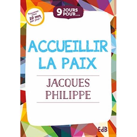 9 Jours Pour Accueillir La Paix