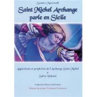 Saint Michel Archange parle en Sicile - Apparitions et prophéties de l'Archange Saint Michel à Salvo Valenti 