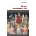 Seigneur, Apprends Nous A Prier 