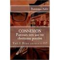Connexion - Parcours Vers Une Vie Chretienne Positive Vol 1 