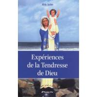 Expériences De La Tendresse De Dieu 