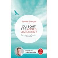 Qui Sont Les Anges Gardiens ? - Une Enquête À La Frontière De L'amour 