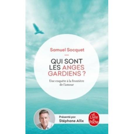 Qui Sont Les Anges Gardiens ? - Une Enquête À La Frontière De L'amour 