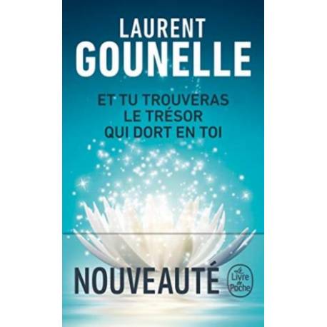 Et tu trouveras le trésor qui dort en toi 