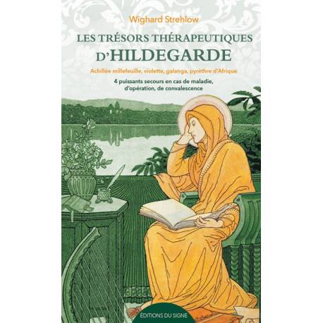 Les Trésors Thérapeutiques D'hildegarde