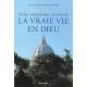 Etude Theologique De L'oeuvre La Vraie Vie En Dieu 