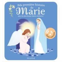 Ma première histoire de Marie - Avec les plus beaux chants chrétiens ! - Livre sonore