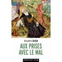 Aux prises avec le Mal 