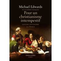 Pour un christianisme intempestif - Savoir entendre la Bible 