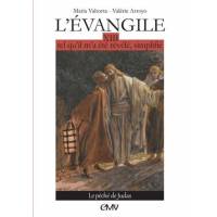 L´évangile tel qu´il m´a été révéle simplifié T.13 - Le péché de Judas