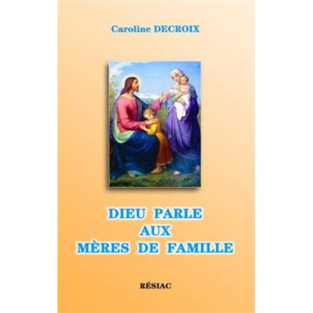 Dieu parle aux mères de famille 