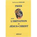 Prier avec l'imitation de Jésus-Christ 