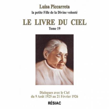 Le Livre du Ciel - Tome 19 - Dialogues avec le Ciel du 23 février 1926 au 15 septembre 1926