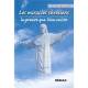 Les miracles chrétiens - La preuve que Dieu existe 
