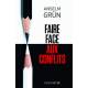 Faire face aux conflits - Supporter et résoudre les situations difficiles