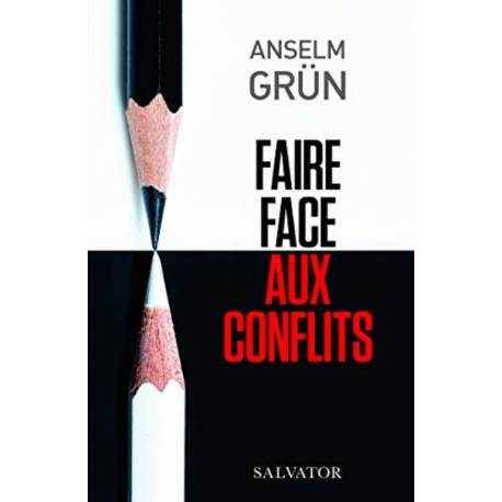Faire face aux conflits - Supporter et résoudre les situations difficiles
