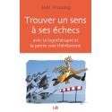 Trouver un sens à ses échecs avec la logothéraphie et la petite voie thérésienne