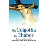 Du Golgotha au Thabor 