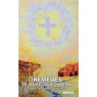 Remèdes de Marie-Julie Jahenny pour le temps qui vient