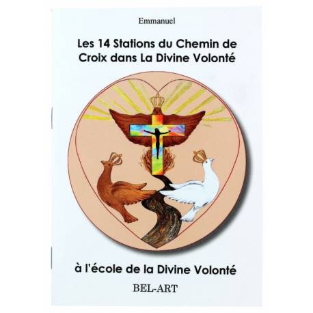 Les 14 stations du Chemin de Croix dans la Divine Volonté