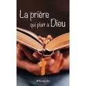 La prière qui plaît à Dieu - Selon les paroles de Jésus et Marie 