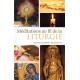 Méditations au fil de la liturgie 
