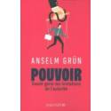 Pouvoir - Savoir gérer les tentations de l'autorité 