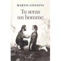 Tu seras un homme - La virilité comme promesse 