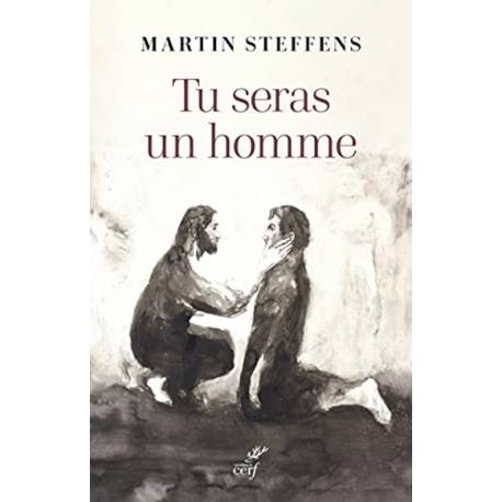 Tu seras un homme - La virilité comme promesse 