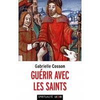 Guérir avec les saints