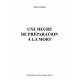 UNE HEURE DE PREPARATION A LA MORT