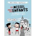 Le missel pour les enfants - Tout comprendre à la messe et ne plus jamais s'y ennuyer (LES ENQUETES DE THOMAS SOPHIE)
