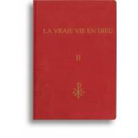 La vraie vie en Dieu - Tome 2 