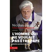 L'homme qui ne voulait pas être pape - Histoire secrète d'un règne 